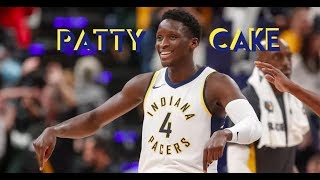 Victor Oladipo 2018 Mix - Patty Cake (Clean)