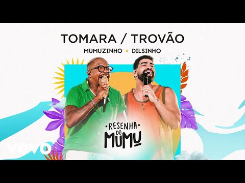 Mumuzinho - Tomara / Trovão (Resenha do Mumu) ft. Dilsinho