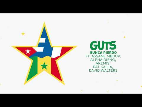 GUTS - Nunca Pierdo Feat. Assane Mboup, Alpha Dieng, Akemis, Pat Kalla, David Walters Official Audio