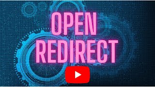 Open Redirect (Açık Yeniden Yönlendirme)