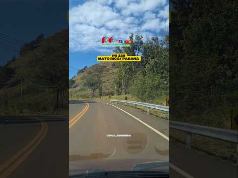 Mato Rico, PR 239 #matorico #paraná #autoestima #viajando #shorts #estradasdobrasil