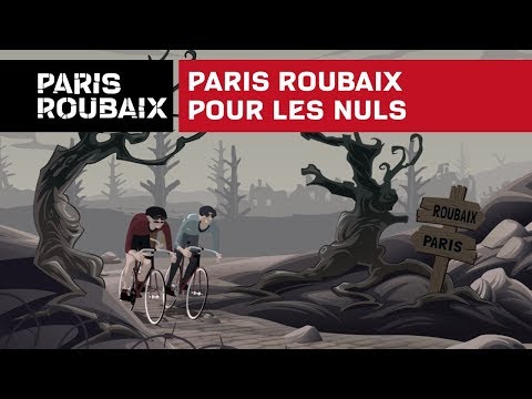 Paris Roubaix pour les nuls