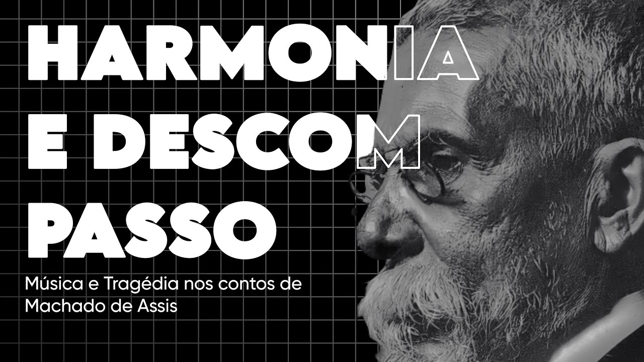 Harmonia e Descompasso - Música e Tragédia nos contos de Machado de Assis