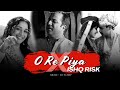 O Re Piya x Ishq Risk (Chillout Mashup) - Rahat Fateh Ali Khan Mashup | Lo-fi 2307 | Insta Trending