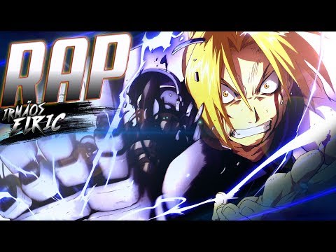 RAP Edward e Alphonse Elric | FullMetal Alchemist B. | Nossa Promessa - TCPunters