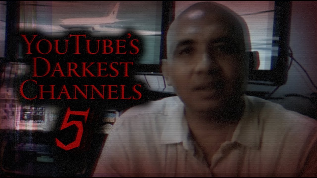 YouTube's Darkest Channels 5