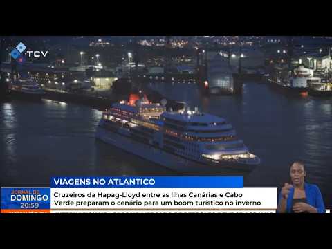 Cruzeiros da Hapag-Lloyd entre Canárias e Cabo Verde Impulsionam Turismo