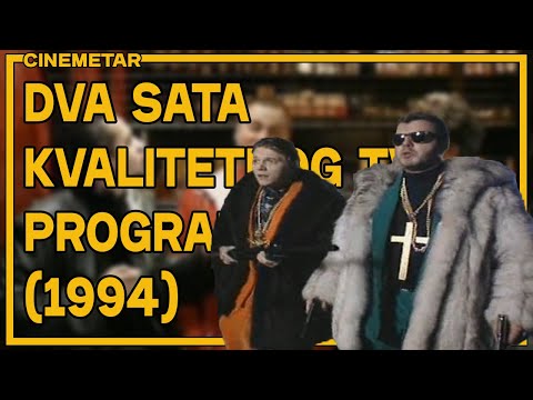 Dva sata kvalitetnog TV programa (1994) | Cinemetar
