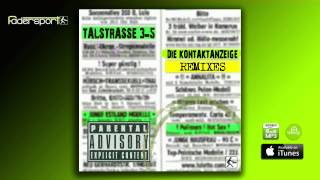 Talstrasse 3-5 - Die Kontaktanzeige (Ramba Zamba Remix)