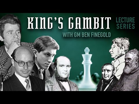 King's Gambit Opening Lecture by GM Ben Finegold