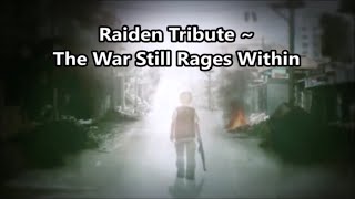 Download lagu Raiden Tribute ~ The War Still Rages Within mp3