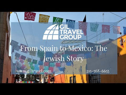 The Jewish History of Mexico: A Rich and Resilient Legacy