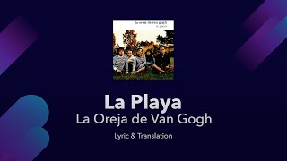 La Oreja de Van Gogh - La Playa English Lyrics Translation &amp; Subtitles