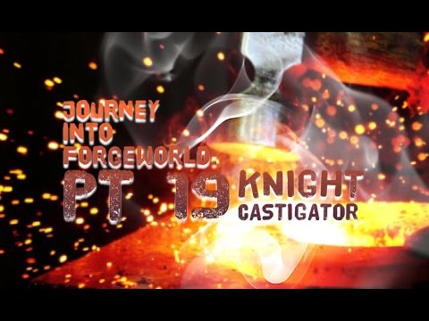 Journey into Forgeworld pt 19  Knight Castigator progress