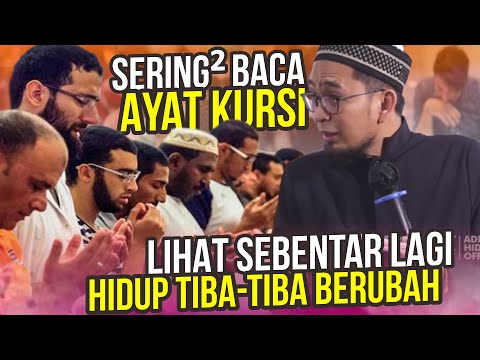 AMAZING! The Benefits of the Throne Verse. Just read it often and see what happens - Ustadz Adi H...