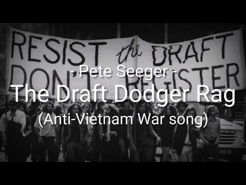 The Draft Dodger Rag (Anti-Vietnam War song) - Pete Seeger - Lyrics - Sub Indo