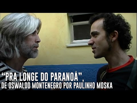 Pra longe do Paranoá - Paulinho Moska