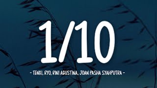 Download lagu Tenxi - 1/10 (Lirik Lagu) | RYO, Rini Agustina, Joan Pasha Syahputra mp3