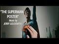 "El Poster de Superman" - Jerry Goldsmith