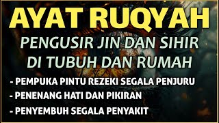 Download lagu AYAT RUQYAH - RUQYAH RUMAH DAN DIRI SENDIRI PENGUSIR JIN DAN SETAN | Ala Aqel mp3