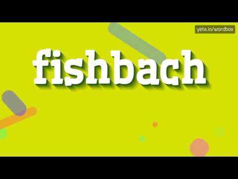FISHBACH - HOW TO PRONOUNCE IT!?