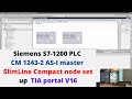 Siemens S7 1200 PLC CM 1243 2 AS I Master SlimLine Compact Node Set Up Using TIA Portal V16 Eng