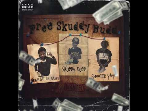 Neam  (feat. Skuddy Budd & Shooter YaYe) - “Free Skuddy Budd”