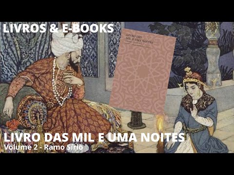 LIVRO DAS MIL E UMA NOITES - Vol. 2 (Ramo Sírio)