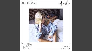 Better Me Better You (Acoustic)