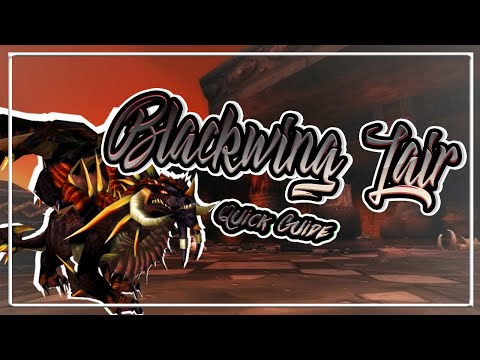 Blackwing Lair│QUICK GUIDE│WoW Classic