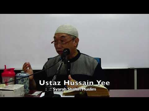 20191023 Ustaz Hussain Yee : Syarah Shahih Muslim