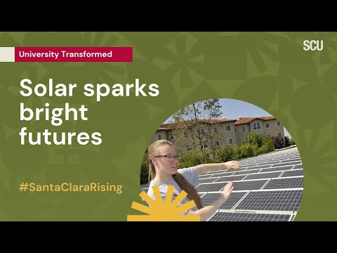 Radiant impact: Solar panels illuminate SCU’s green path