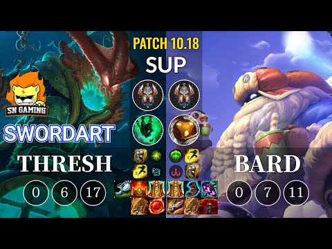SN SwordArt Thresh vs Bard Sup - KR Patch 10.18
