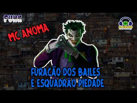MC ANOMA - FURACÃO DOS BAILE É ESQUADRÃO PIEDADE (DJ GAIATO) (FUNK DE PERNAMBUCO)