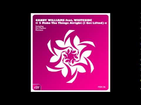 Candy Williams feat Whiteside - 2 Make Things Alright (I Get Lifted) [Joe Calabro Mix]