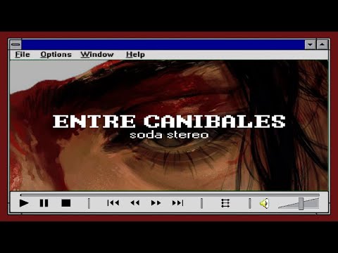 Soda Stereo - Entre Caníbales [Lyrics] | W95