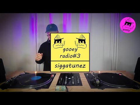 GOOEY RADIO #3-Siggatunez