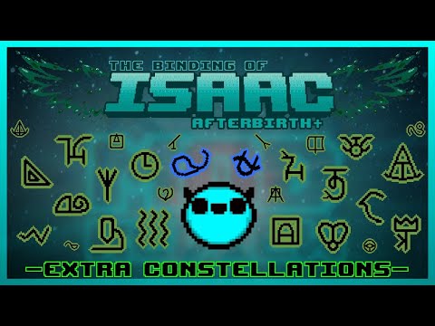 The Binding of Isaac: Afterbirth Plus Mod Review - Extra Constellations (1000 Sub Special!)