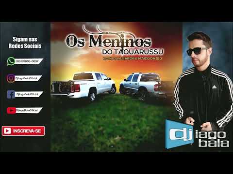 CD OS MENINOS DO TAQUARUSSU KAYO DA AMAROK E MAICO DA S10 - DJ IAGO BALA
