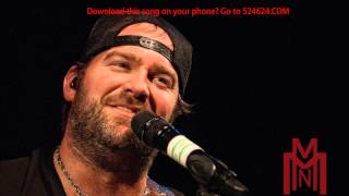 Lee Brice - Somebody&#39;s Been Drinking