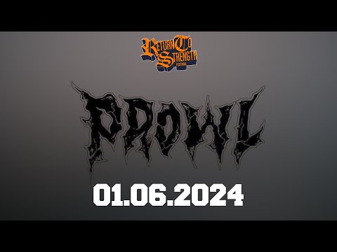 PROWL - Return To Strength Fest 2024