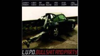 Lupo - Bullshit and party (short cut)