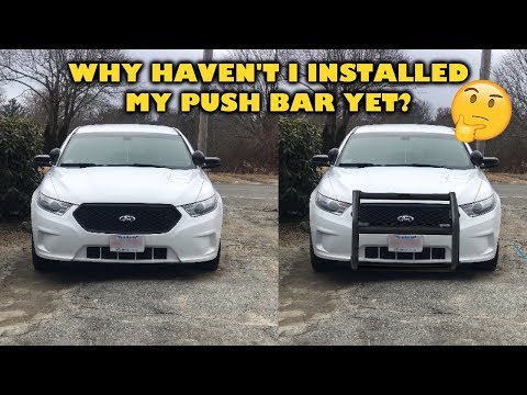 Why haven't I installed my push bar yet?