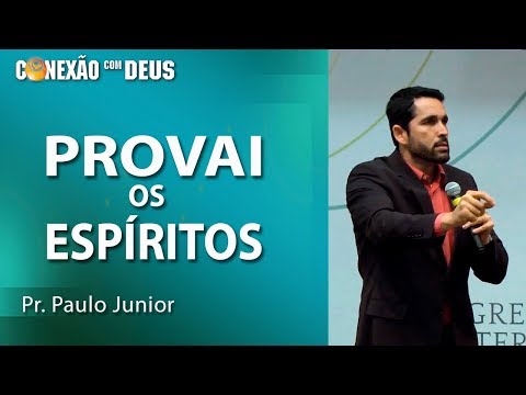 Test the spirits - Pr Paulo Junior