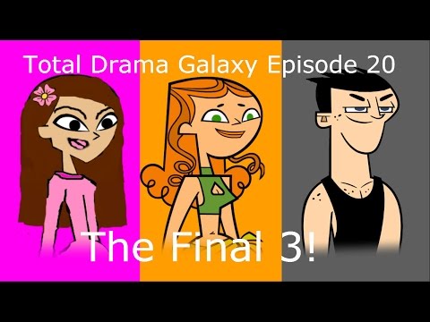 Total Drama Galaxy Episode 20 - The Final 3