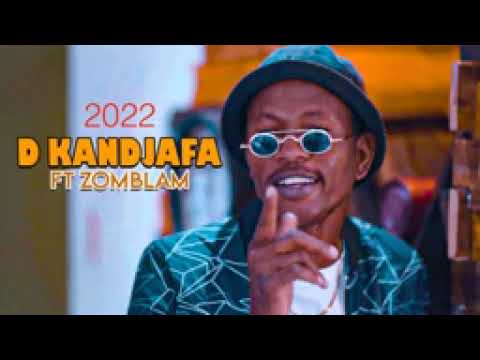 D kandjafa ft Zomblam 2022