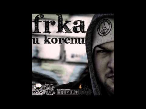 Frka - U Korenu - 05 - Potpis [Serbian Rap] [2010]