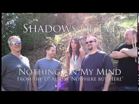 Shadows of Eve - Nothing On My Mind (Single)