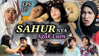 Download lagu EPS 107, Sahur is a little different (DUSUN LANTAM) mp3