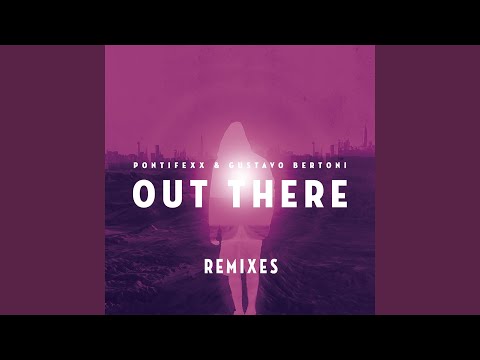Out There (Kav Verhouzer & De Hofnar Remix)